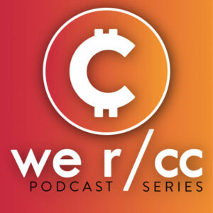 Episode 48: We Are CryptoCurrency Podcast